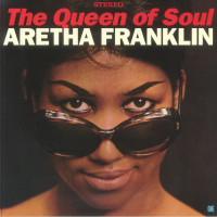Aretha FRANKLIN: The Queen Of Soul (reissue)